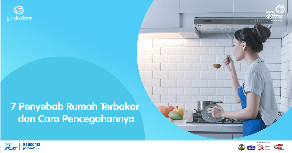 7 Penyebab Rumah Terbakar dan Cara Pencegahannya