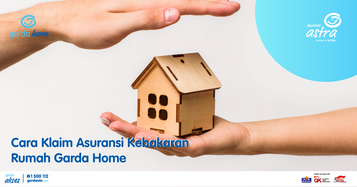 Cara Klaim Asuransi Kebakaran Rumah Garda Home