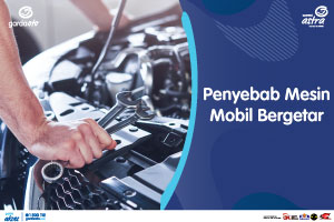 Penyebab Mesin Mobil Bergetar