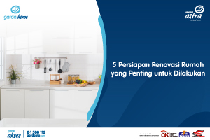 5 Persiapan Renovasi Rumah yang Penting untuk Dilakukan