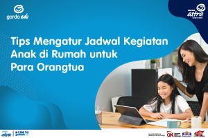 Tips Mengatur Jadwal Kegiatan Anak di Rumah untuk Para Orangtua